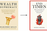 Wealth Supremacy → End Times? Bridging Marjorie Kelly & Peter Turchin