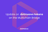 Important update regarding $MOOV token: Multichain Bridge operations ceased