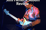 Jimi Hendrix Experience Album Review: Electric Ladyland