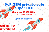 DeFiGEM private sale on CCTip is super HOT [5k token left only]