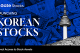 Gate Stocks Officially Launches Korean Stock Trading, Expanding Its Global Multi-Asset Offering