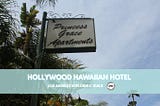 The sign for today’s Princess Grace apartments, once the Hollywood hawaiian Hotel.