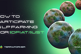 How to Participate in LP Farming for $DFIAT/$UST