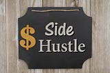 Make Money on the Side: 7 Ideas for Side Hustles