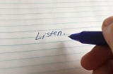 Want to be a better listener? Spend a year taking notes.