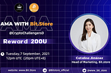 AMA RECAP: BIT.STORE x CRYPTO CHALLENGERS