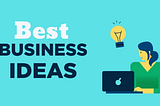 35 Profitable Business Ideas for Women