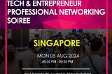 The Singapore Big Business, Tech & Entrepreneur Professional Networking Soiree will be held on…