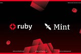 Ruby Protocol — Strategic Partnership With Mint