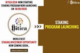 Bitica Staking Program Launching Soon