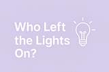 “Who Left the Lights On?” — A Script to Surface Forgotten GCP Resources