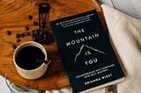 Book Review- “The Mountain is you” by Brianna Wiest