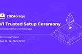 Join the EthStorage V1 Trusted Setup Ceremony