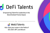 Call for Applications for DeFi Talents: An 18-Week Mentoring Program Empowering Talent for…