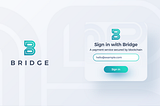 Bridge: Connecting blockchain-based applications to the masses