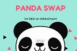 Qué es PandaSwap en la OKExChain?