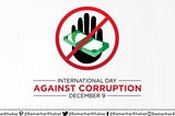 International Anti-Corruption Day: Theme, Quotes, Significance, History