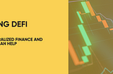 Understanding DeFi: The Importance of Decentralized Finance and How Wallasa Can Help