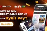 How to Buy Direct Game Top-Up with Bybit Pay on UQUID?