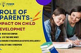 Role of Parents in Overall Development of the Child and their Successful Career
