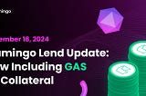 Flamingo Lend Update: Now Including GAS as Collateral