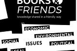 “Books & Friends” purpose.. sharing knowledge in a friendly way