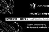 OceanDAO Round 21 is Live