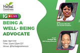 IG Live: Being A Well-Being Advocate | Herbal Goodness