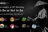 Repost: The Insights of NFT Marketing: To Be or Not to Be