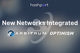 New Layer 2 Networks: Arbitrum & Optimism on Hashport!