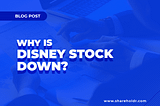 Why is Disney stock down? Can We Make Money if it rebounds in 2023?