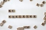 THE POWER OF POSITIVITY: EMBRACING A POSITIVELY CHARGED MINDSET