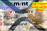 Top 5 Coins to watch out
