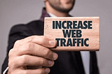 9 Proven Ways to Increase Traffic to Your Website