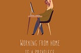 The Working from Home Privilege