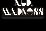 Album Cover for Aud.Madness debut album, Aud.Madness