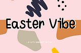 Easter Vibe Font