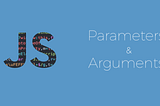 Quick Code Tip: Arguments versus Parameters