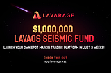 $1M LavaOS Seismic Fund — Supercharge Your On-chain Trading Platform!