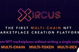Xircus NFT — Create your own NFT Marketplace