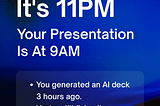 Presentation due at 9. Still fixing it at 11.