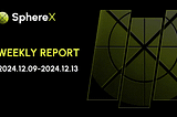 This Week of #SphereX(December 9— December 13, 2024)🪐