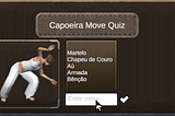 Untitled Educational Capoeira Game — Further Extending the Movement Quiz