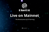 BlueBit is now live on Aurora Mainnet!