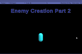 Enemy Creation Part 2: OnCollisionEnter Vs. OnTriggerEnter