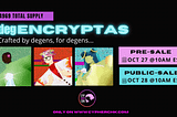 Unveiling the degENCRYPTAS