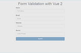 Form Validation using Vue.js 2