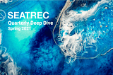 Seatrec Quarterly Deep Dive Q2'21