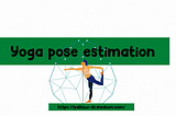 Yoga pose estimation using Openpose on Mac OSX with CPU