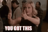 Amy Poehler as Lesile Knope giving a “thumbs up” and saying “You got this.”